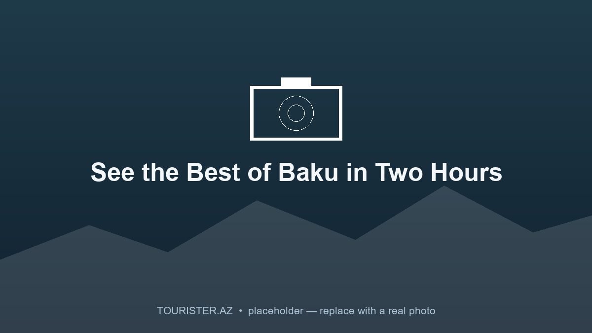 See the Best of Baku in Two Hours — Baku City Tour: Highland Park, Mini Venice & Heydar Aliyev Center